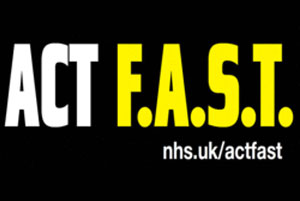 Suspect a Stroke - act FAST. Information at nhs.uk/actfast 